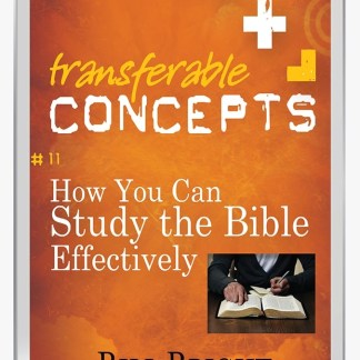Transferable Concept 11 -   Study the Bible Effectively (Ebook)