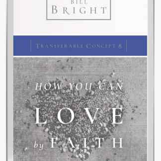Transferable Concept 8 -  Love by Faith (Ebook)