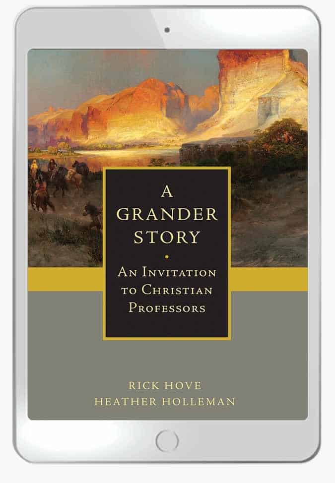 A Grander Story: An Invitation to Christian Professors (Ebook) - Image 2