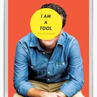I Am A Tool (Ebook)