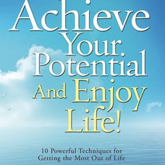 How to Achieve Your Potential