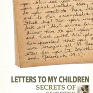 Letters to My Children: Secrets of Success