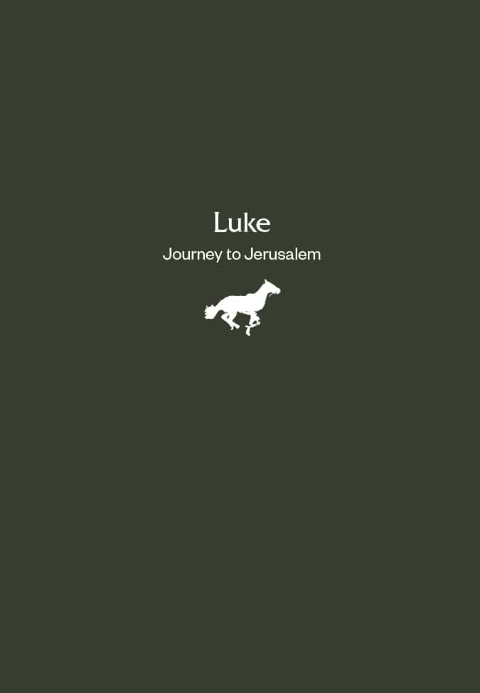 Luke: Journey to Jerusalem