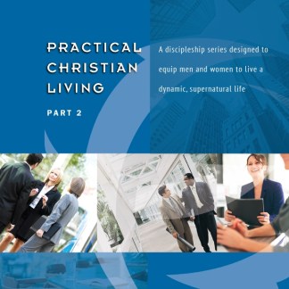 Practical Christian Living - Part 2