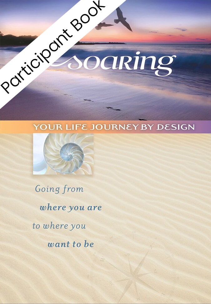 SOARING: Your Life Journey by Design (Participant Book)