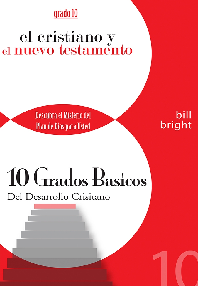 Ten Basic Steps Toward Christian Maturity (Spanish) - Step 10 - Exploring the New Testament