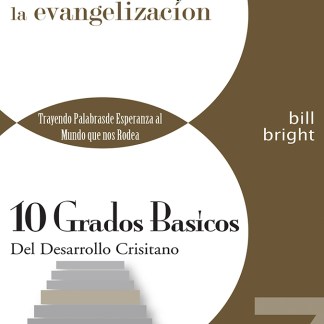 Ten Basic Steps Toward Christian Maturity (Spanish) - Step 7 - The Christian and Witnessing