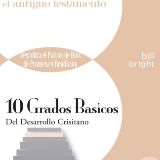 Ten Basic Steps Toward Christian Maturity (Spanish) - Step 9 - Exploring the Old Testament