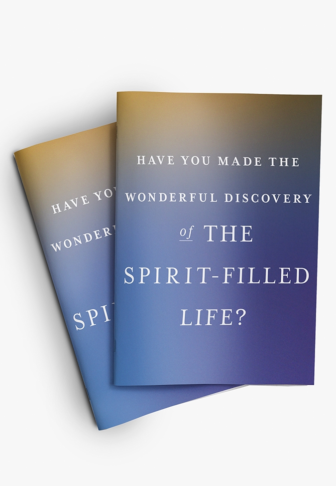 Have You Made The Wonderful Discovery Of The Spirit-Filled Life? (English)