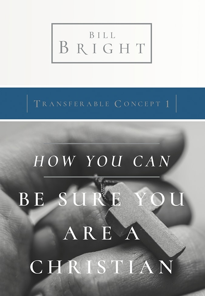 Transferable Concept 1 - Be Sure You Are a Christian