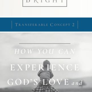 Transferable Concept 2 - Experience God's Love and Forgiveness
