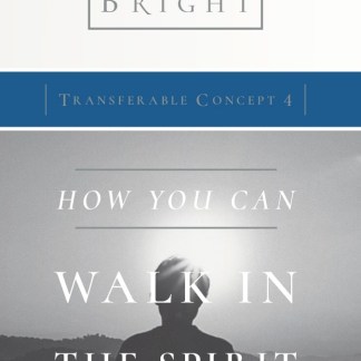 Transferable Concept 4 - Walk in the Spirit
