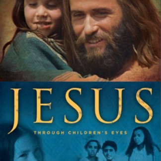 JESUS: Through Children's Eyes